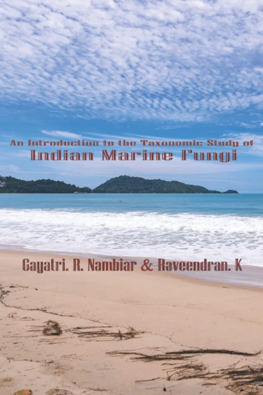 An Introduction to the Taxonomic Study of Indian Marine Fungi - Image 1
