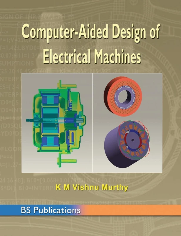 Computer Aided Design of Electrical Machines