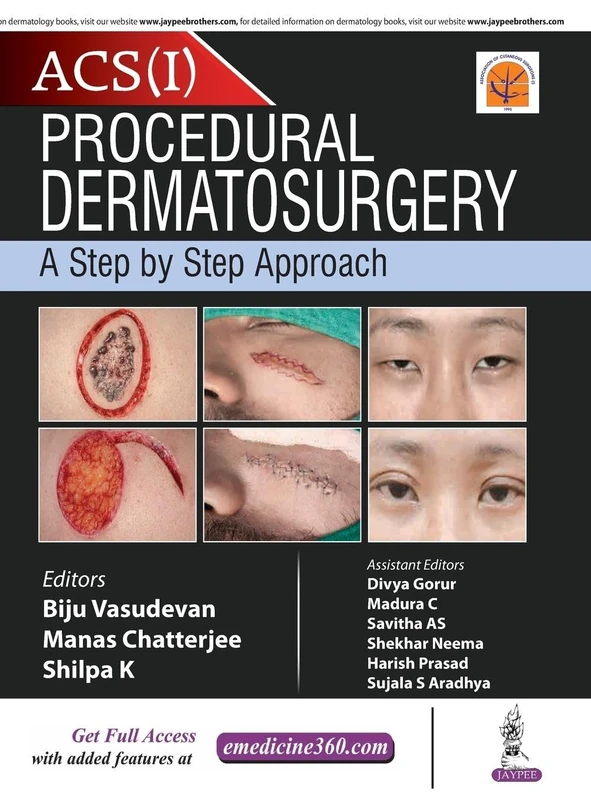 Procedural Dermatosurgery: A Step by Step Approach