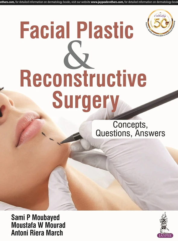 Facial Plastic & Reconstructive Surgery: Concepts, Questions, Answers