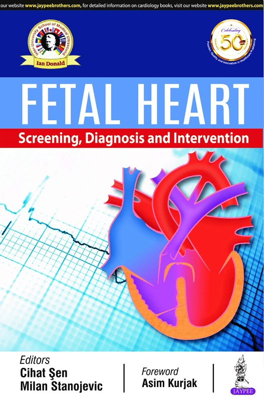 FETAL HEART: SCREENING, DIAGNOSIS AND INTERVENTION