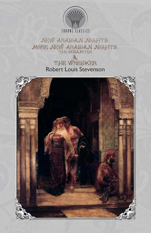 New Arabian Nights, More New Arabian Nights: The Dynamiter & The Wrecker (Throne Classics) - Image 1