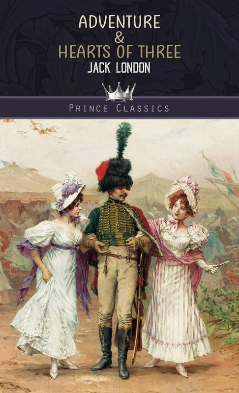 Adventure & Hearts of Three (Prince Classics)