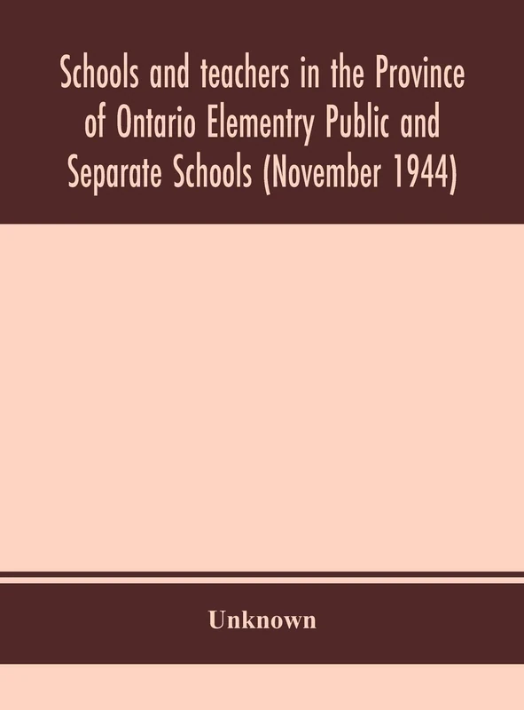 Schools And Teachers In The Province Of Ontario Elementry Public And Separate Schools (November 1944)