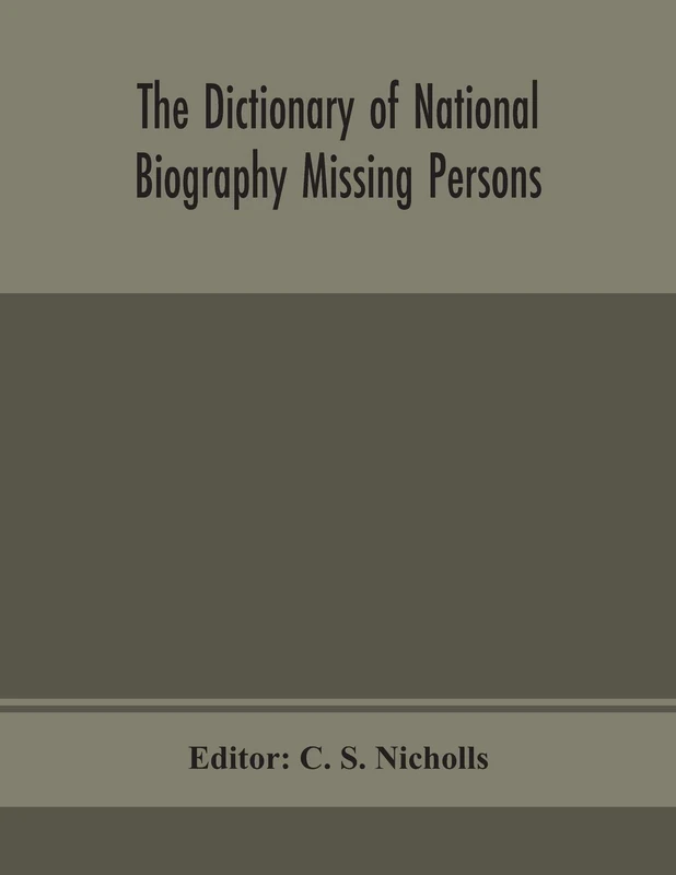 The Dictionary Of National Biography Missing Persons