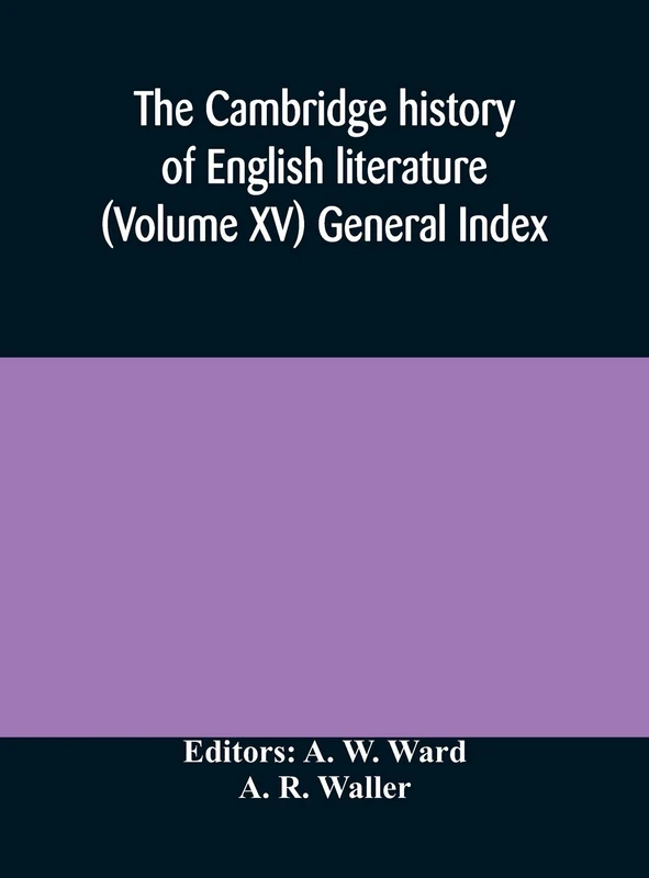 The Cambridge History Of English Literature (Volume Xv) General Index - Image 1
