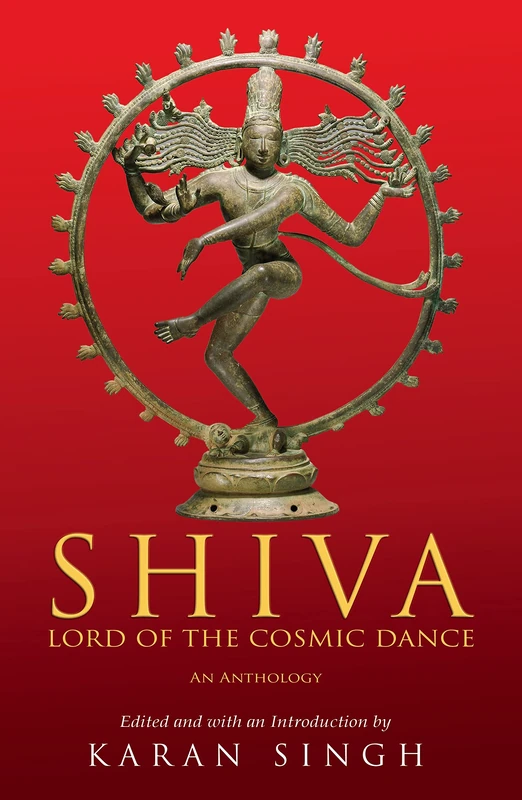 Shiva: LORD OF THE COSMIC DANCE