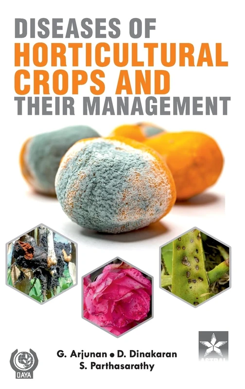 Diseases of Horticultural Crops and their Management