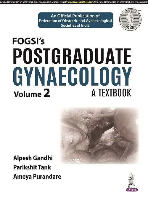 Postgraduate Gynaecology: A Textbook: (Volume 2)