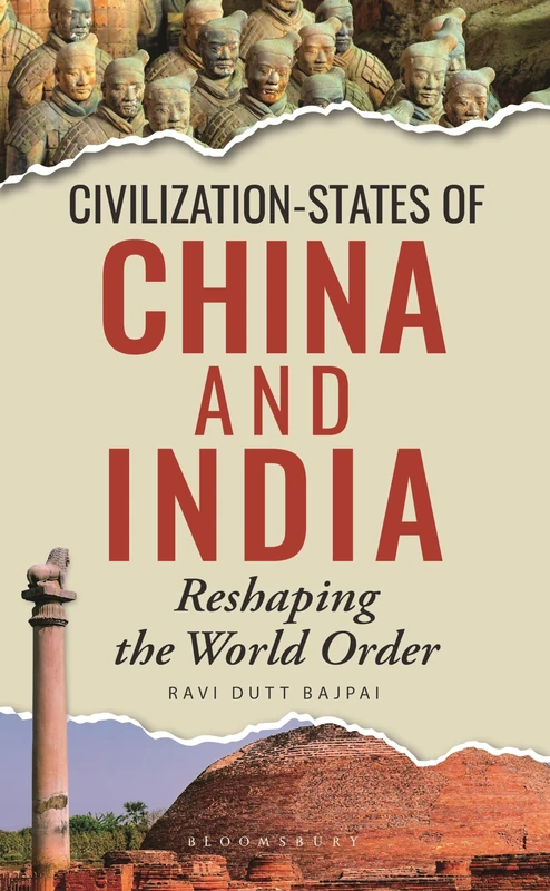 Civilization-States of China and India: Reshaping the World Order