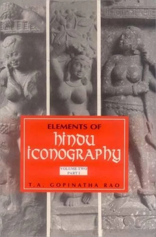 Elements of Hindu Iconography (2 Vols. in 4 Pts.)