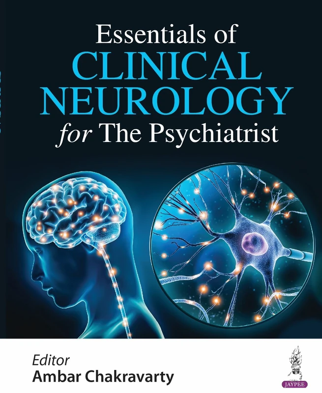 Essentials of Clinical Neurology for The Psychiatrist
