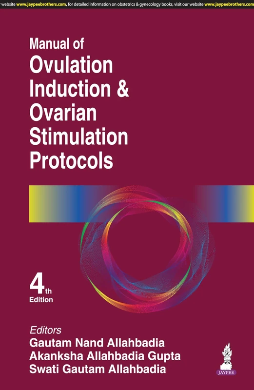 Manual of Ovulation Induction & Ovarian Stimulation Protocols