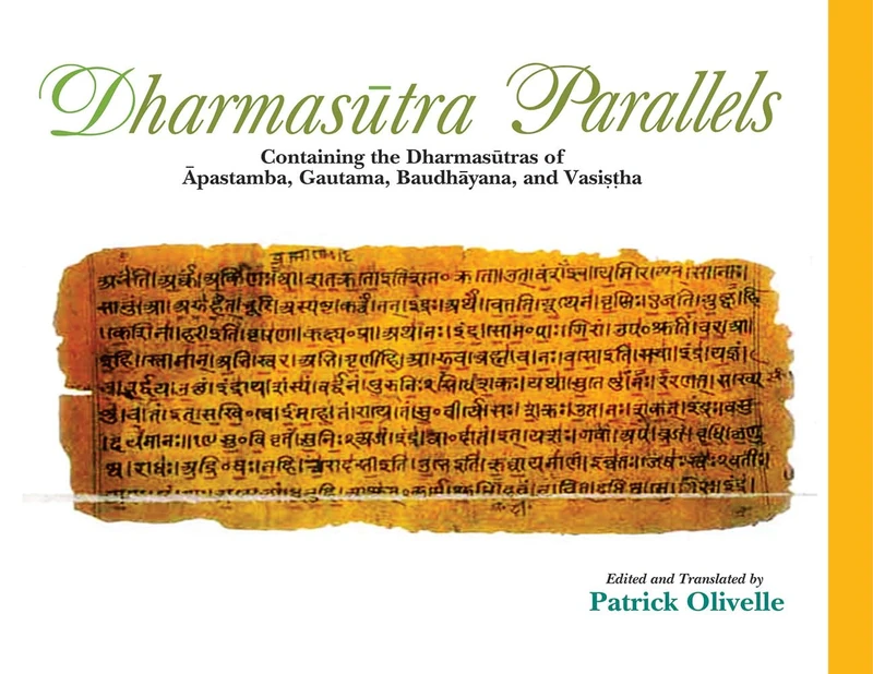 Dharmasutra Parallels: Containing the Dharmasutras of Apastamba, Gautama, Baudhayana and Vasistha - Image 1