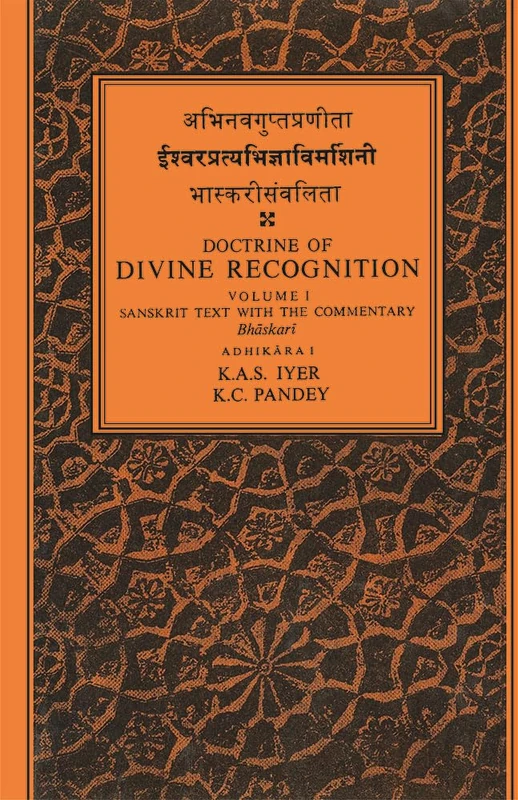 Isvarapratyabhijna Vimarsini: Doctrine of Divine Recognition (3 Vols.)