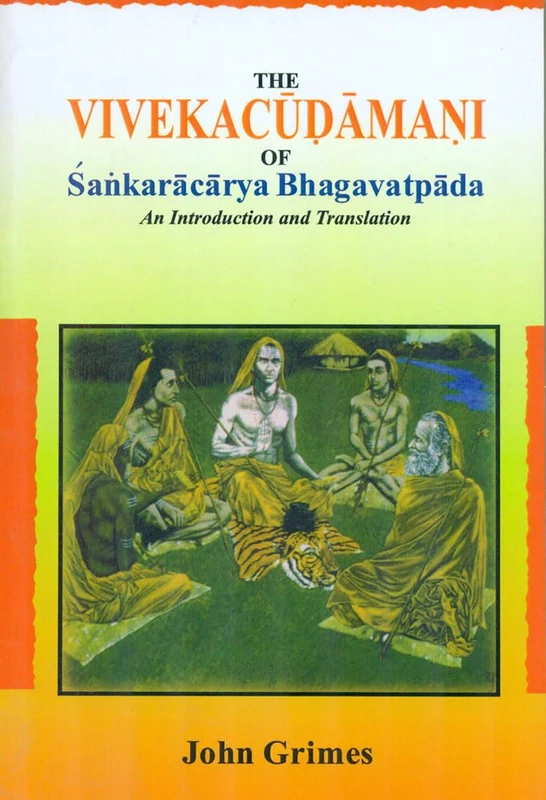 The Vivekacudamani of Sankaracarya Bhagavatpada: An Introduction & Translation