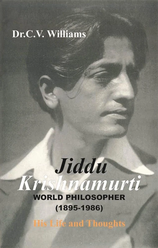 Jiddu Krishnamurti: World Philosopher 1895-1986 (His Life and Thoughts) - Image 1