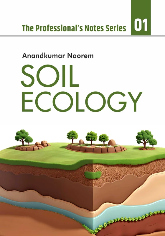 Soil Ecology: 1 (The Professional's Notes Series (PNS)) - Image 1