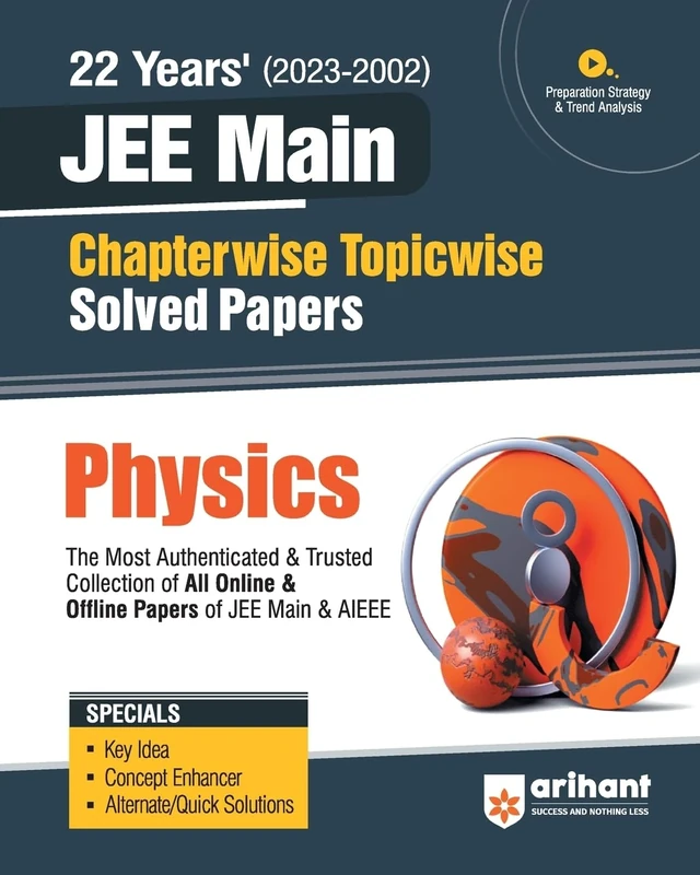 JEE Main Chapterwise Topicwise Physics Solved Papers (EditionXVIII)