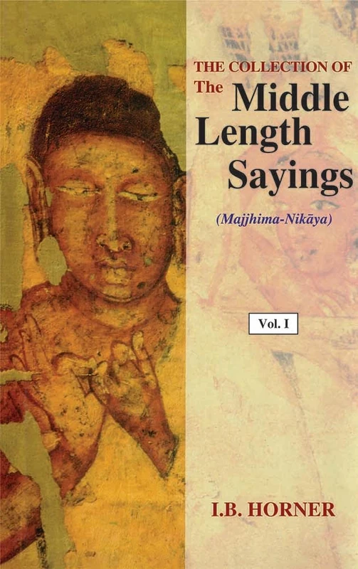 The Collection of the Middle Length Sayings (3 Vols.)