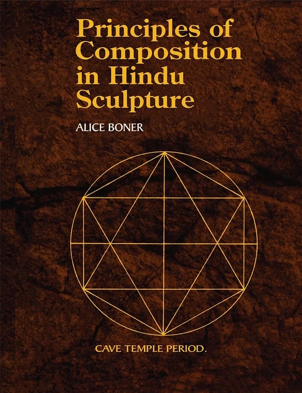 Principles of Composition in Hindu Sculpture: Cave Temple Period