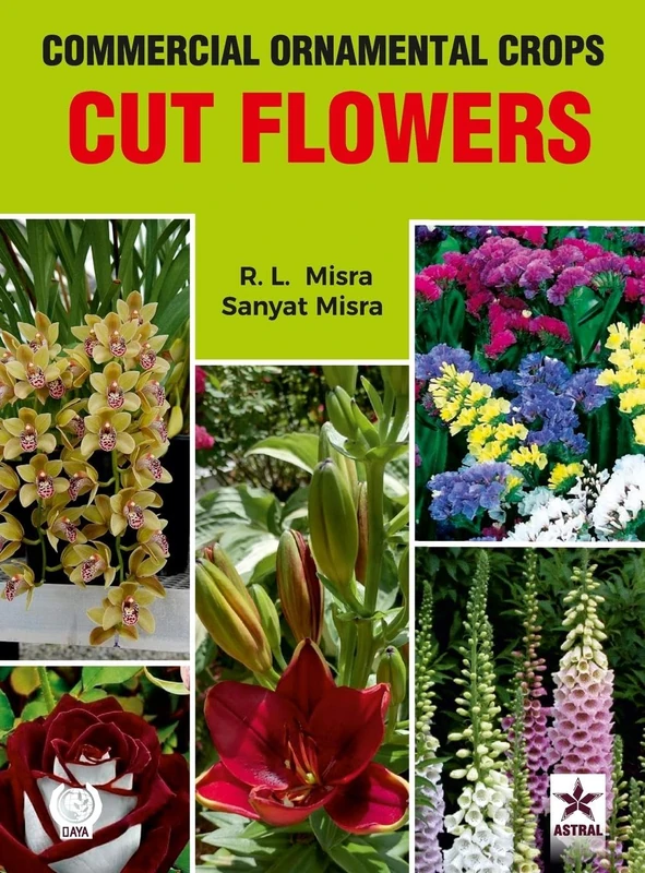 Commercial Ornamental Crops: Cut Flowers (Edition1st)