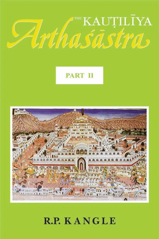 The Kautiliya Arthasastra (Part-II)