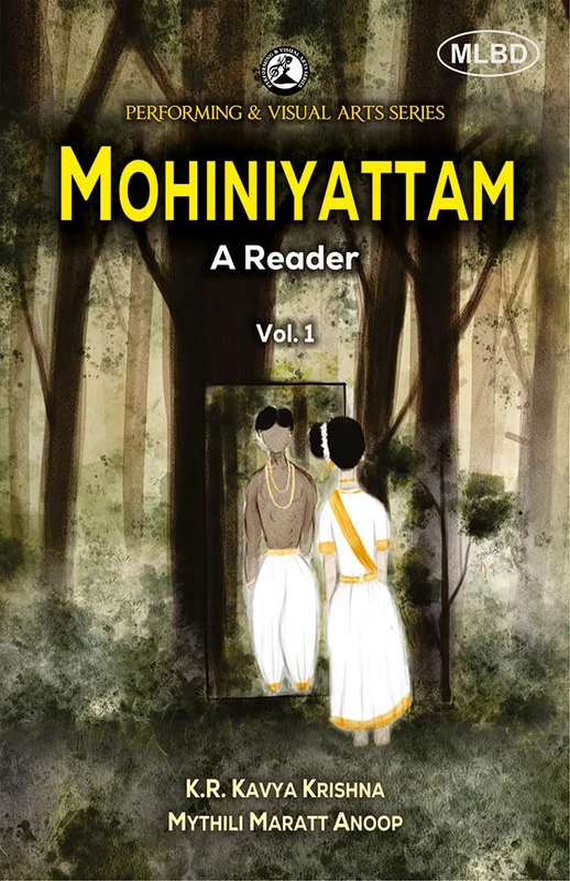 Mohiniyattam: A Reader (2 Volumes)