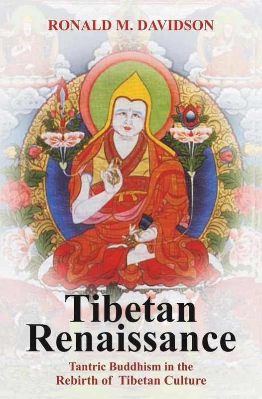 Tibetan Renaissance: Tantric of Tibetan in the Rebirth of Tibetan Culture