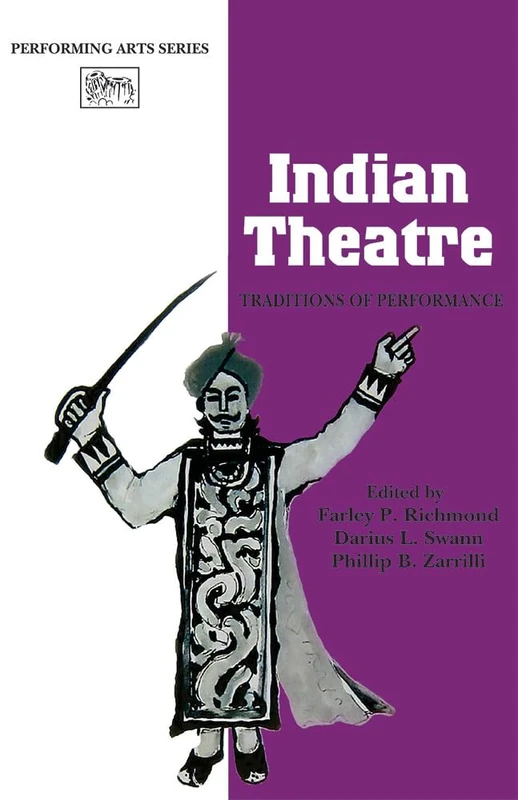 Indian Theatre Traditions of Performance