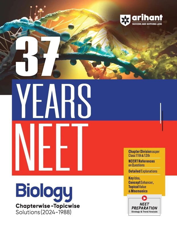 37 Years Neet Biology Chapterwise-Topicwise Solutions (2024-1988)