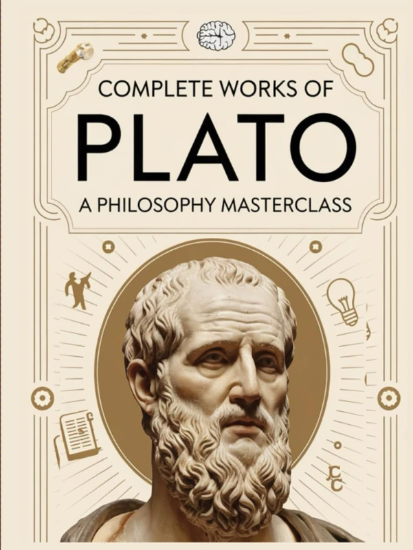 Complete Works of Plato: A Philosophy Masterclass: Timeless Dialogues and Teachings on Justice, Truth, and the Pursuit of Knowledge (Grapevine ... A Philosophy Masterclass (Grapevine edition)e