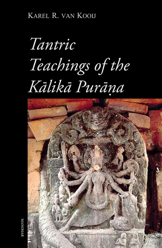 Tantric Teachings of the Kalika Purana
