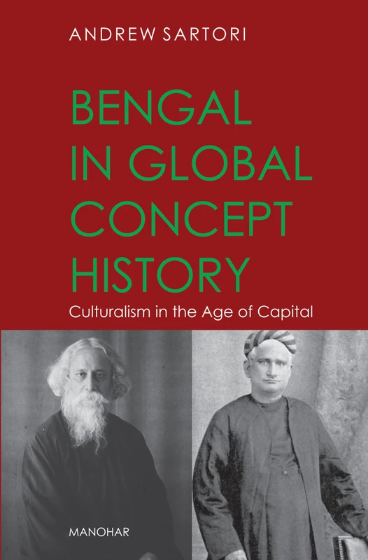 Bengal in global concept history: Culturalism in the Age of Capital - Image 1