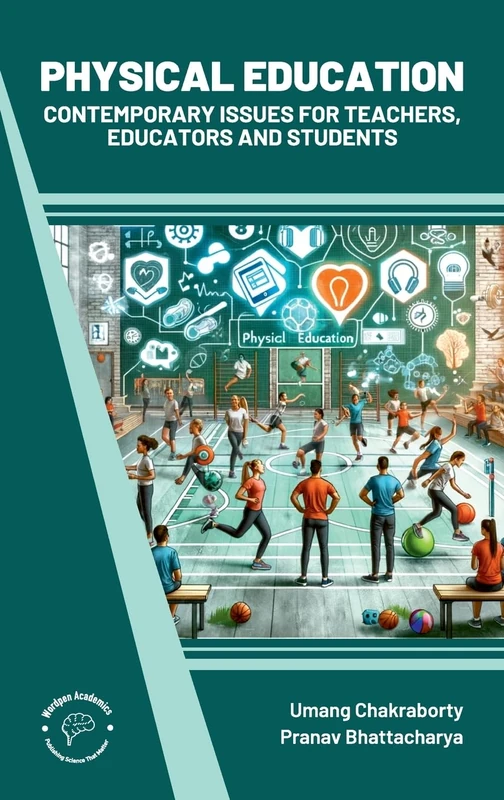 Physical Education Contemporary Issues for Teachers Educators and Students (Int)