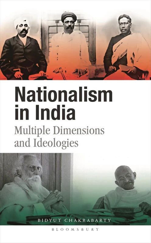 Nationalism in India: Multiple Dimensions and Ideologies