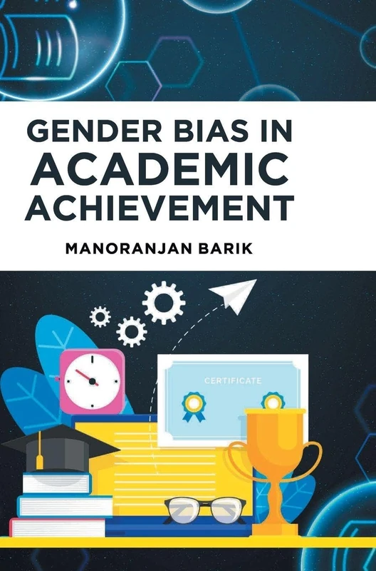 Gender Bias in Academic Achievement