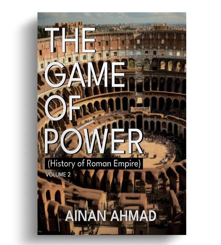 The Game of Power - Volume 2 (History of Roman Empire)