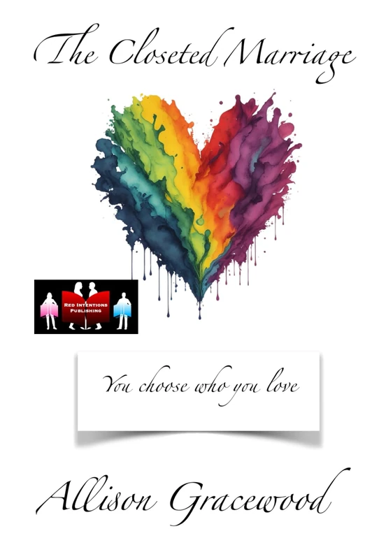 The Closeted Marriage: You choose who you love