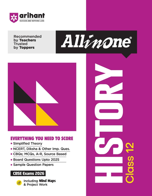 Arihant All in One History Class 12 for CBSE Exams 2025-26 Simplified Theory, Topicwise Illustrations & Practice Questions, All Types of Exam Pattern ... Upto 2025, Mind Maps, & Project Work - Image 1