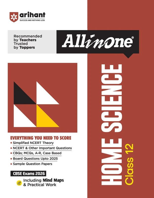 Arihant All in One Home Science Class 12 for CBSE Exams 2026 Simplified NCERT Theory, CBQs, MCQs, Board Questions Upto 2025, Sample Question Papers, Mind Maps and Practical Work - Image 1