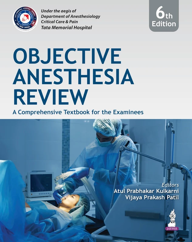 Objective Anesthesia Review: A Comprehensive Textbook for the Examinees