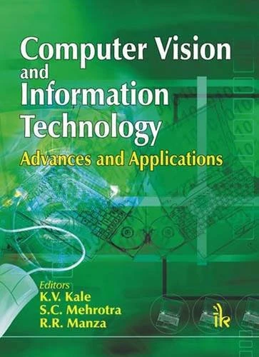 Computer Vision and Information Technology: Advances and Applications