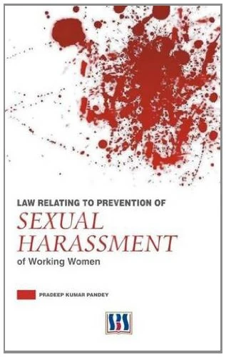 Law Relating to Prevention of Sexual Harassment of Working Women