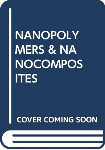 Nanopolymers and Nanocomposites