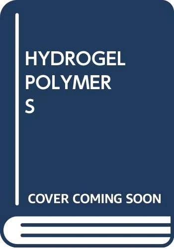 Hydrogel Polymers: Synthesis and Characterization