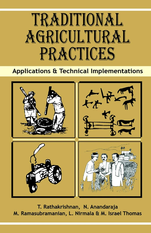 Traditional Agricultural Practices: Applications and Technical Implementations