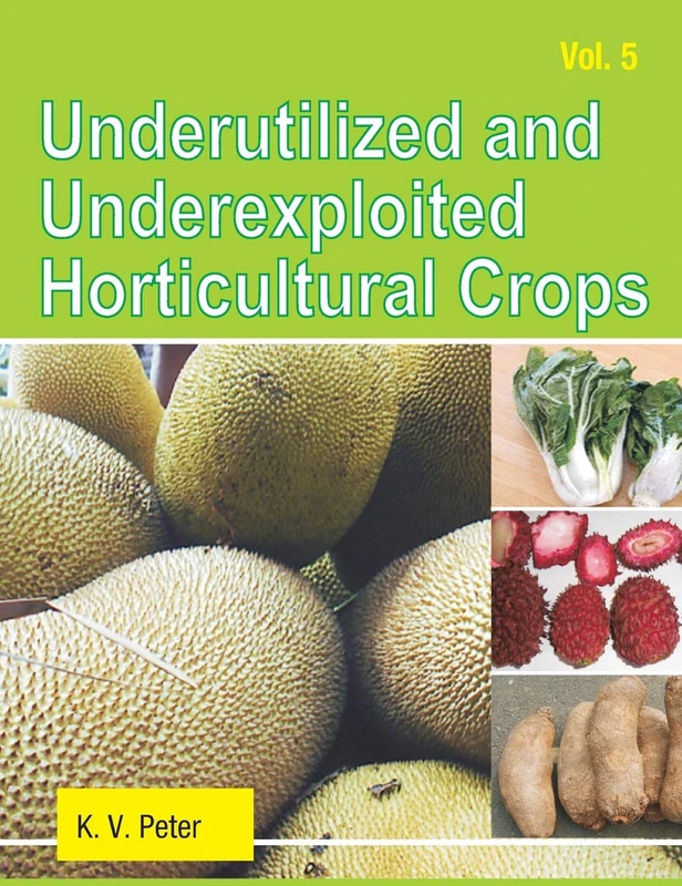 Underutilized and Underexploited Horticultural Crops: Vol 05: Volume 5
