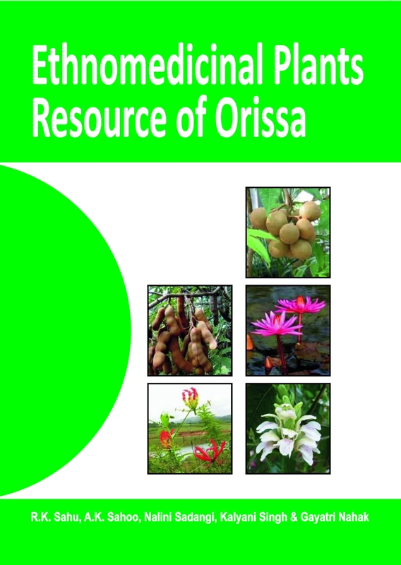 Ethnomedicinal Plants Resource of Orissa: Vol 01: Vol.01:Kalahandi: Volume 1