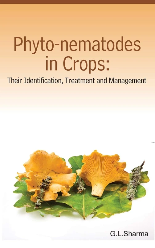 Phyto-Nematodes in Crops: Their Identification, Treatment and Management